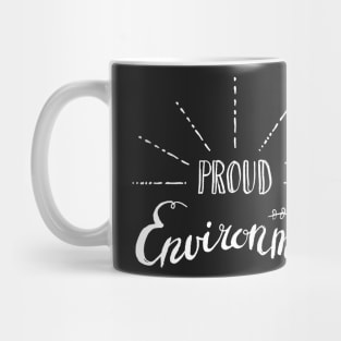 Proud Environmentalist Mug